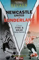 Rywale: Newcastle United - Sunderland. Klasyczne Derby Tyne & Wear