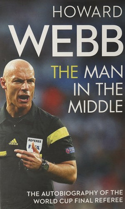Howard Webb. Człowiek w środku