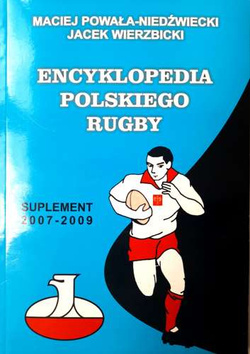 Encyklopedia Polskiego Rugby. Suplement 2007-2009