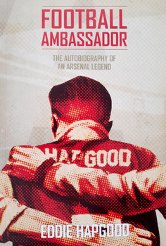 Ambasador futbolu. Autobiografia legendy Arsenalu (Eddie Hapgood)