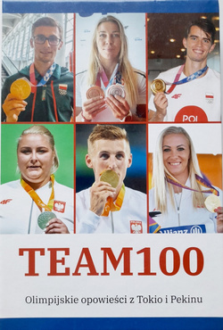 Team100. Olimpijskie opowieści z Tokio i Pekinu