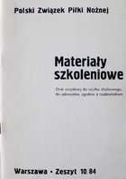 Materiały szkoleniowe PZPN Zeszyt 10/84 (do użytku wewnętrznego)