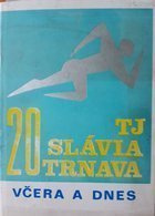 20 lat TJ Slavia Trnawa Wczoraj i dziś