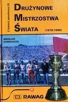 Drużynowe Mistrzostwa Świata 1979-1990 (Z historii speedwaya tom II)