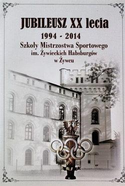 Jubileusz XX-lecia 1994-2014 Szkoły Mistrzostwa Sportowego w Żywcu