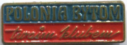 Odznaka Polonia Bytom twoim klubem (PRL, lakier)