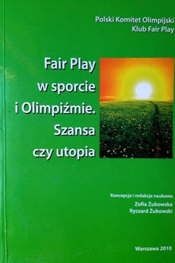 Fair Play w sporcie i Olimpiźmie. Szansa czy utopia