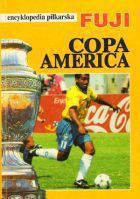 Copa America: Encyklopedia piłkarska FUJI (tom 13)