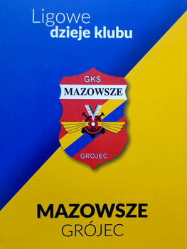 Mazowsze Grójec. Ligowe dzieje klubu