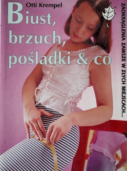 Biust, brzuch, pośladki & co