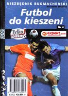 Futbol do kieszeni. Niezbędnik bukmacherski na sezon 2009/2010 (nr 4)