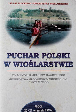 Program Puchar Polski w wioślarstwie. Płock 1997
