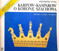 Karpow - Kasparow. O koronę szachową