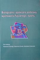 Biologiczne i społeczne podstawy wychowania fizycznego i sportu
