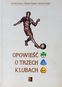 Opowieść o trzech klubach: AKS Chorzów, Ruch, Zryw