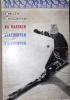 Na nartach zjazdowych i biegowych