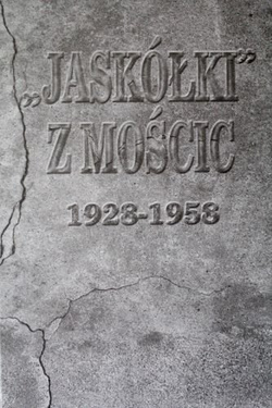 "Jaskółki" z Mościc 1928-1958 Unia Tarnów