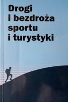 Drogi i bezdroża sportu i turystyki