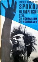 Spokój olimpijski, czyli od Monachium do Montrealu