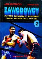Zawodowcy (tom 2) - Historia czempionatu wszechwag i poczet mistrzów świata 1719-1993