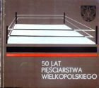 50 lat pięściarstwa wielkopolskiego 1924-1974