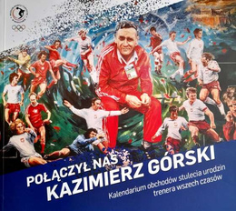 Połączył nas Kazimierz Górski