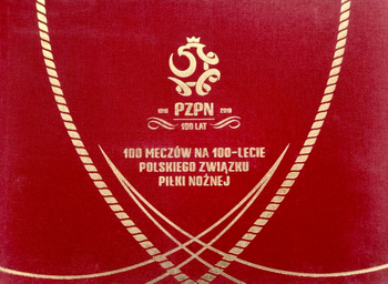Album 100 meczów na 100-lecie Polskiego Związku Piłki Nożnej