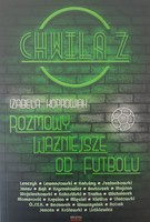 Chwila z... Rozmowy ważniejsze od futbolu