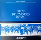 30 lat Jakuszyckiego Biegania