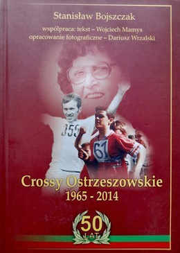 Crossy Ostrzeszowskie 1965-2014