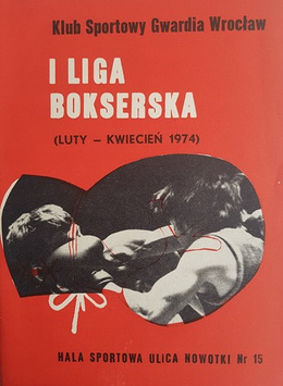 Klub sportowy Gwardia Wrocław. I liga bokserska (luty-kwiecień 1974)