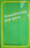 Personalistyczna wizja sportu