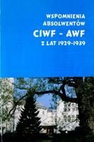 Wspomnienia absolwentów CIWF-AWF z lat 1929-1939