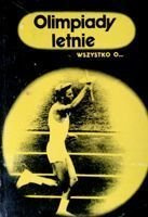 Wszystko o... Olimpiady letnie
