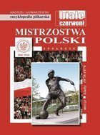 Mistrzostwa Polski. Mecze - kluby - sezony 1970-1976 (encyklopedia piłkarska FUJI tom 63)