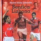 Benfica Lizbona (Słynne Kluby Piłkarskie)