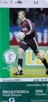 Bilet Dyskobolia Grodzisk Wlkp. - Odra Wodzisław Śląski Puchar Polski (24.03.2005)