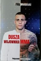 Dusza wojownika MMA. Połączenie dwóch światów