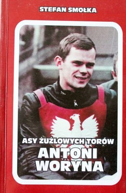 Antoni Woryna (Asy żużlowych torów)