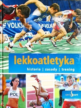 Lekkoatletyka. Historia zasady trening