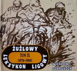 Żużlowy leksykon ligowy. Tom IX (1978-1980)