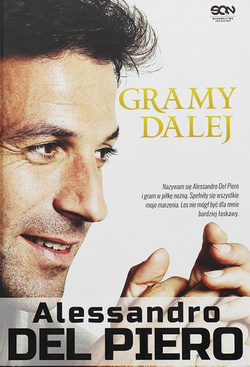 Alessandro Del Piero. Gramy dalej
