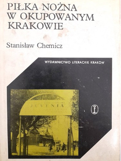 Piłka nożna w okupowanym Krakowie