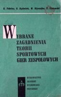 Wybrane zagadnienia teorii sportowych gier zespołowych