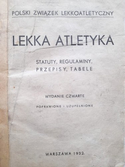 Lekka Atletyka. Statuty, Regulaminy, Przepisy, Tabele (1932)