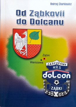 Od Ząbkovii do Dolcanu