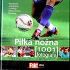 Piłka nożna. 1001 fotografii