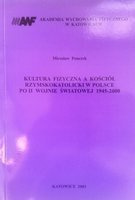 Kultura fizyczna a Kościół Rzymskokatolicki w Polsce po II wojnie światowej 1945-2000