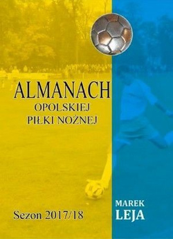 Almanach opolskiej piłki nożnej: Sezon 2017/18