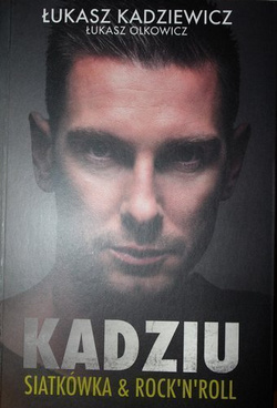 Kadziu. Siatkówka & Rock'n'roll